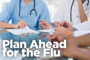 Plan ahead for the upcoming flu season