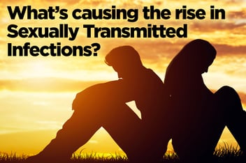 What is Causing a Rise in Sexually Transmitted Infections?